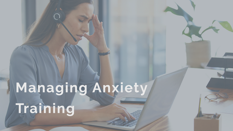 Managing Anxiety Training