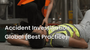 Accident Investigation - Global (Best Practice) 