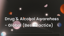 Drug & Alcohol Awareness - Global (Best Practice) 
