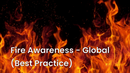 Fire Awareness - Global (Best Practice) 