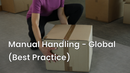 Manual Handling - Global (Best Practice) 