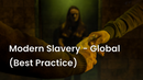 Modern Slavery - Global (Best Practice) 