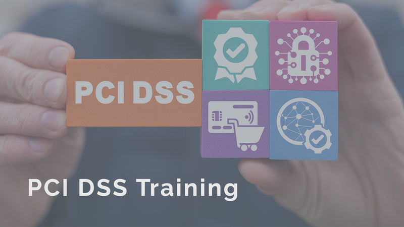 PCI DSS (Payment Card Industry Data Security Standard) Training
