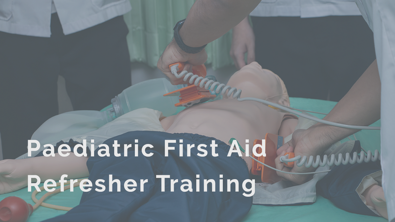 Paediatric First Aid Refresher Training