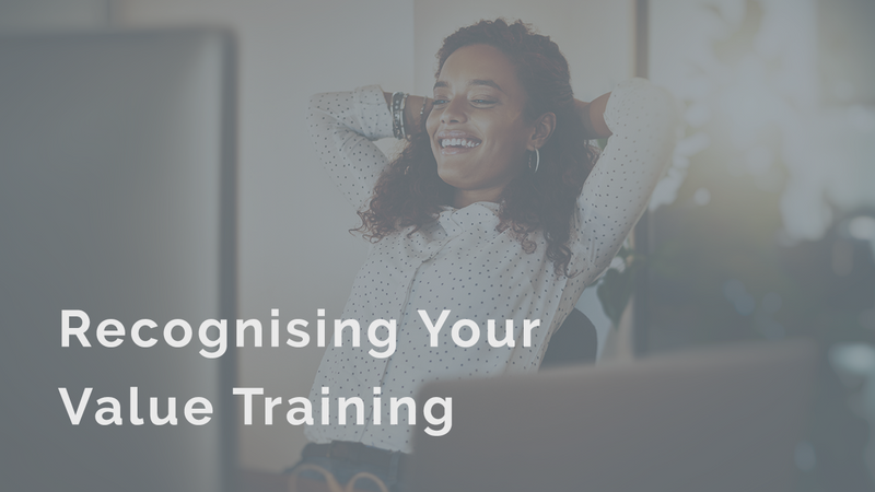 Recognising Your Value Training