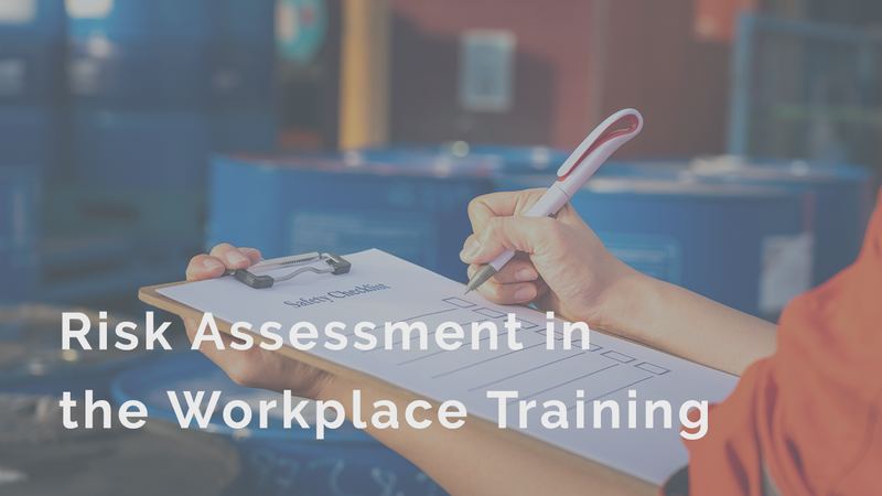 Risk Assessment in the Workplace Training